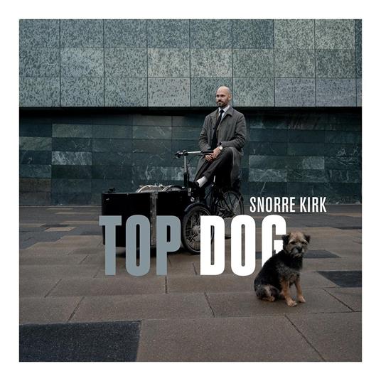 Top Dog - Vinile LP di Snorre Kirk