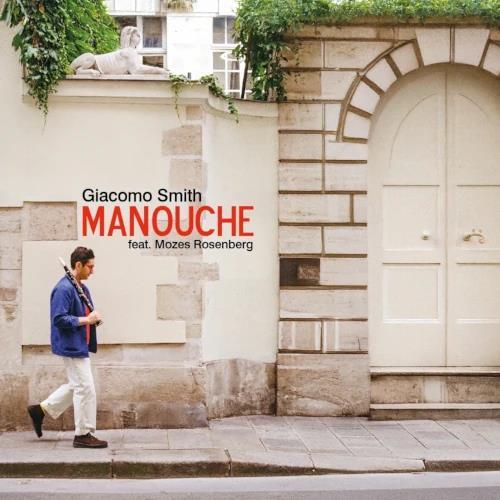 Manouche - CD Audio di Giacomo Smith