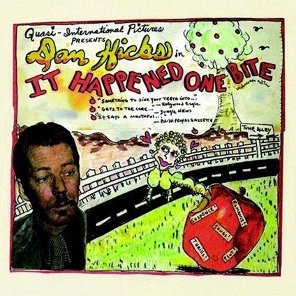 Dan Hicks it Happened One Bite - CD Audio di Dan Hicks