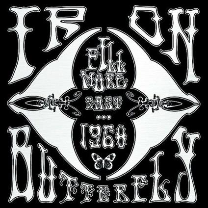 Fillmore East 1968 - CD Audio di Iron Butterfly