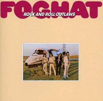 Rock And Roll Outlaws - CD Audio di Foghat