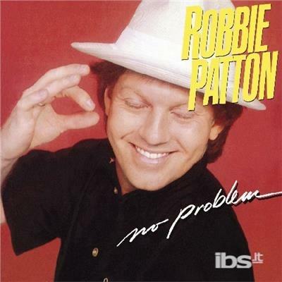 No Problem - CD Audio di Robbie Patton