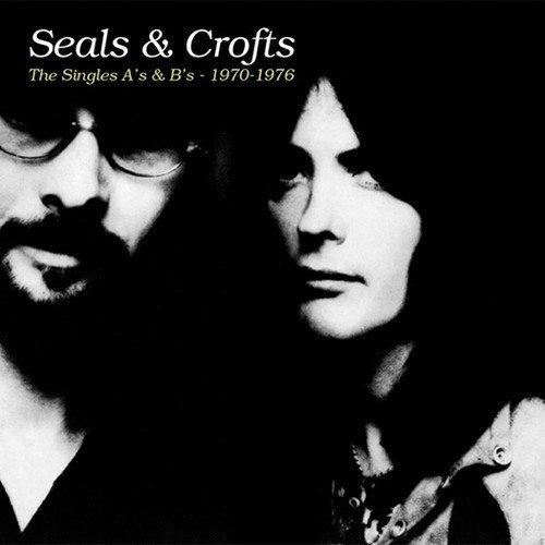Singles A's & B's - CD Audio di Seals & Crofts