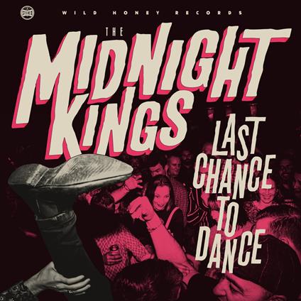 Last Change to Dance - Vinile LP di Midnight Kings