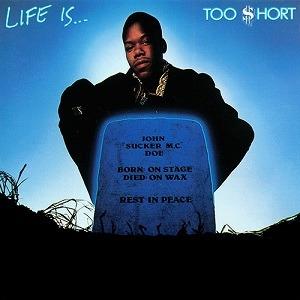 Life Is... Too Short - Vinile LP di Too Short