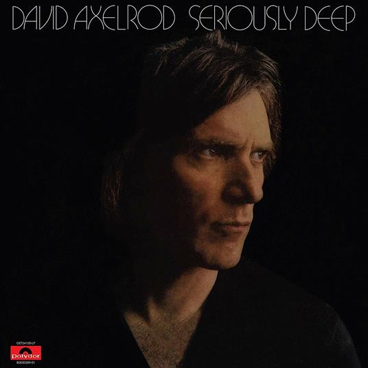 Seriously Deep - Vinile LP di David Axelrod