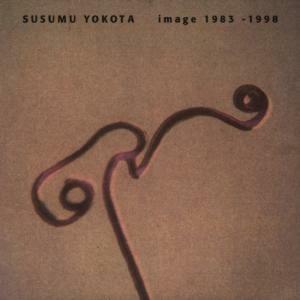 Image 1983-1998 - CD Audio di Susumu Yokota