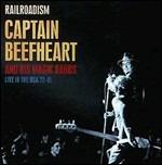 Railroadism. Live in the USA 1972-1981 - CD Audio di Captain Beefheart & the Magic Band
