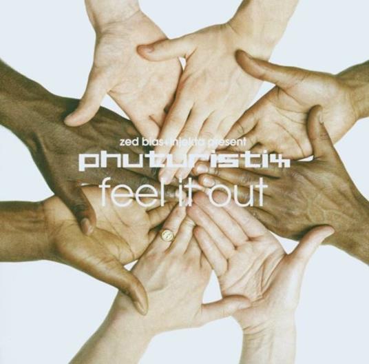 Feel it Out - CD Audio di Phuturistix