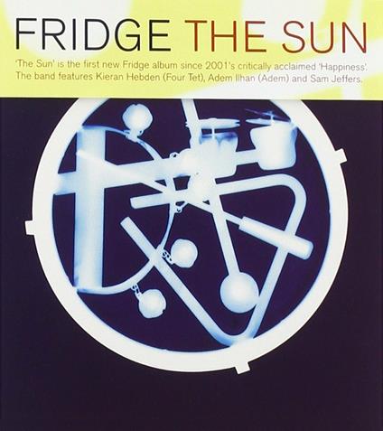 The Sun - CD Audio di Fridge