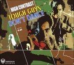 Tough Guys Don't Dance - CD Audio di High Contrast