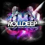 Return of the Big Moneysound - CD Audio di Roll Deep