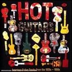 Hot Guitars. American Guitar Tracks from the 1920s-1950s