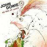 An Arc of Hives - CD Audio di John Dowie
