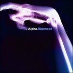 Blueneck - CD Audio di Alpha
