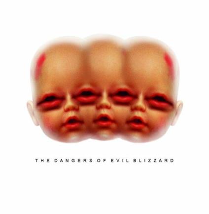 Dangers of Evil Blizzard - CD Audio di Evil Blizzard