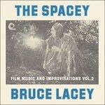 Spacey Bruce Lacey vol.2 - Vinile LP di Bruce Lacey