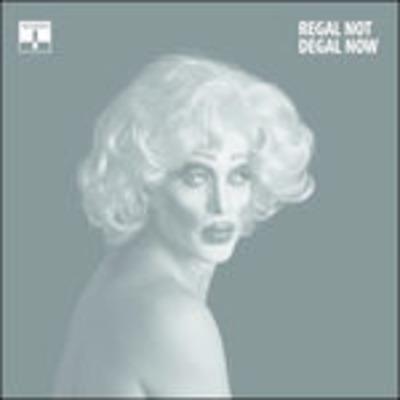 Not Now - Vinile LP di Regal Degal