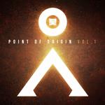 Point of Origin vol.1