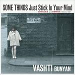 Some Things Just Stick in Your Mind - CD Audio di Vashti Bunyan