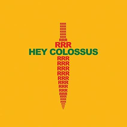 Rrr - Vinile LP di Hey Colossus