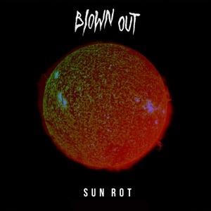 Sun Rot - Vinile LP di Blown Out