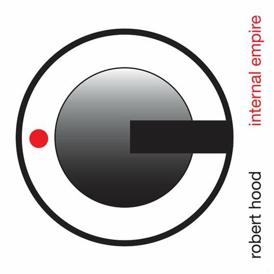 Internal Empire - CD Audio di Robert Hood