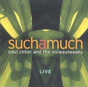 Suchamuch - CD Audio di Paul Cebar