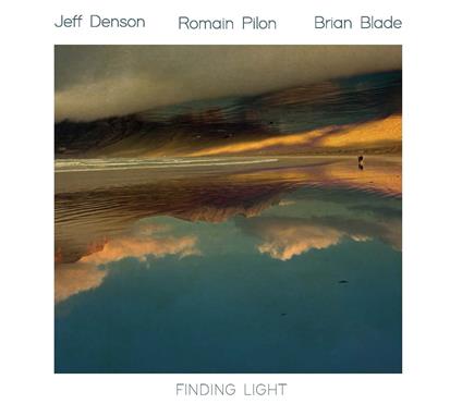 Finding Light - CD Audio di Jeff-Romain Pilot-Brian Blade Denson
