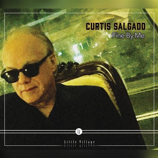 Fine By Me - CD Audio di Curtis Salgado