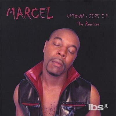 Uptown: 2025 Ep The Remixes - CD Audio di Marcel