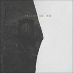 Lost Here - CD Audio di Protou