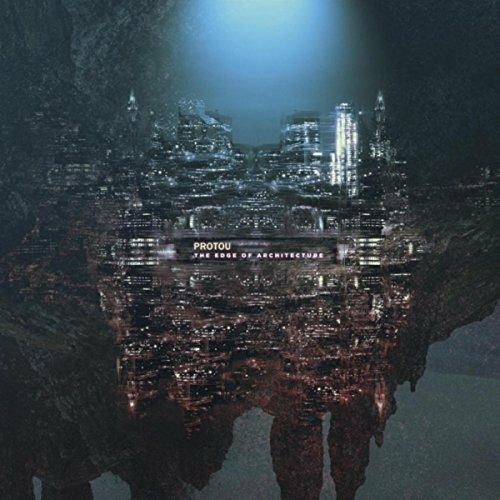 Edge of Architecture - CD Audio di Protou