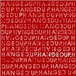 Hangedup - Vinile LP di Hangedup