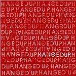 Hanged Up - CD Audio di Hangedup