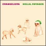 Hello Voyager - CD Audio di Evangelista