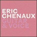 Guitar & Voice - Vinile LP di Eric Chenaux