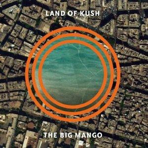 Big Mango - Vinile LP di Land of Kush