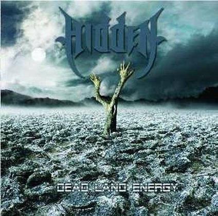 Dead Land Energy - CD Audio di Hidden