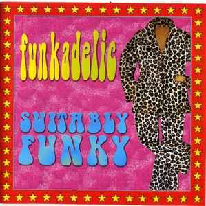 Suitably Funky - CD Audio di Funkadelic