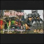 Multi Funk - CD Audio di Dwayne Omarr