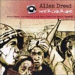 Overcharge - CD Audio di Alien Dread