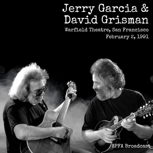Jerry Garcia & David Grisman - Warfield, San Francisco, 2 February '91 - CD Audio