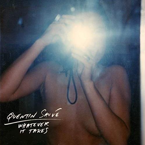 Whatever it Takes - Vinile LP di Quentin Sauve