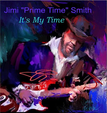 It's My Time - Vinile LP di Jimi Prime Time Smith