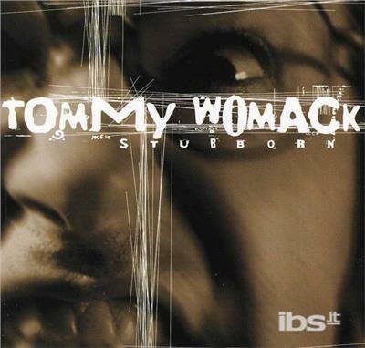 Stubborn - CD Audio di Tommy Womack
