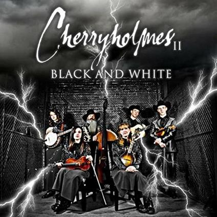 Cherryholmes II - CD Audio di Cherryholmes