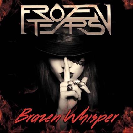 Brazen Whispers - CD Audio di Frozen Tears