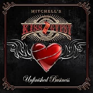 Unfinished Business - CD Audio di Mitchell's Kiss of the Gypsy