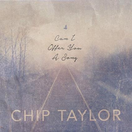 Can I Offer You A Song (2Cd) - CD Audio di Chip Taylor